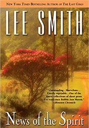 News of the Spirit - Stories (Lee Smith)