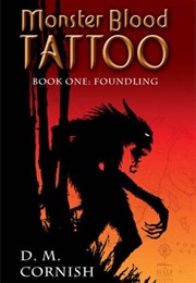 Monster Blood Tattoo: Foundling (David Cornish)