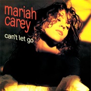 Can&#39;t Let It Go - Mariah Carey