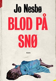 Blod På Snø (Jo Nesbø)