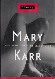 Cherry (Mary Karr)