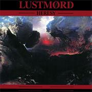 Lustmord - Heresy