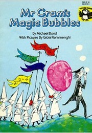 Mr. Cram&#39;s Magic Bubbles (Michael Bond)