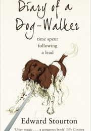 Diary of a Dog Walker (Edward Stourton)