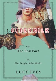 Loudermilk (Lucy Ives)