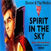 Spirit in the Sky by Doctor and the Medics