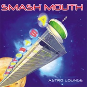 Come on Come on - Smash Mouth