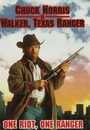 Walker, Texas Ranger: One Riot, One Ranger (1993)