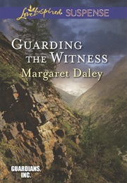 Guarding the Witness (Margaret Daley)