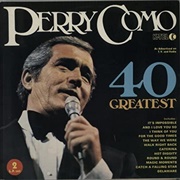 Perry Como - 40 Greatest Hits