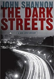 The Dark Streets (John Shannon)