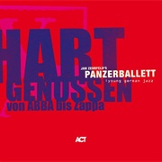 Panzerballett - Hart Genossen Von Abba Bis Zappa