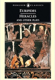 Heracles &amp; Other Plays (Euripides)