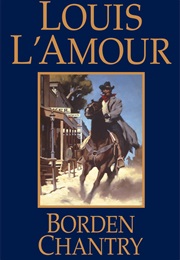 Borden Chantry (Louis L Amour)