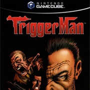 Trigger Man