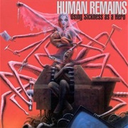 Human Remains - Using Sickness as a Hero