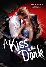 A Kiss in the Dark (Gina Ciocca)