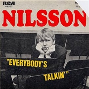 Everybody&#39;s Talkin - Nilsson