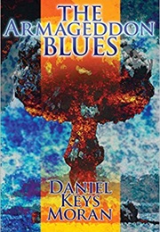 The Armageddon Blues (Daniel Keys Moran)