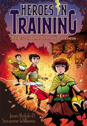 Heroes in Training 3: Hades and the Helm of Darkness (Joan Holub &amp; Suzanne Williams)