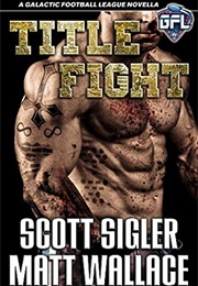 Title Fight (Scott Sigler)