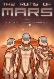 The Ruins of Mars (Dylan James Quarles)