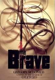 The Brave (Gregory Mcdonald)