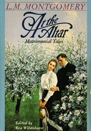 At the Alter (L. M. Montgomery)