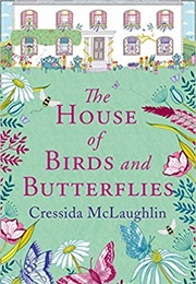 The House of Birds and Butterflies (Cressida McLaughlin)