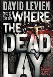 Where the Dead Lay (David Levien)