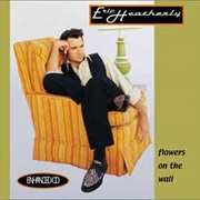 Flowers on the Wall - Eric Heatherly