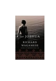 For Joshua : An Ojibway Father Teaches His Son (Richard Wagamese)