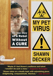 My Pet Virus (Shawn Decker)