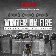 Winter on Fire: Ukraine&#39;s Fight for Freedom