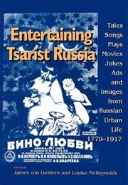 Entertaining Tsarist Russia (Louise Mcreynolds)