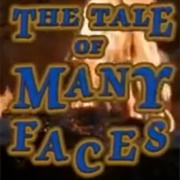 The Tale of Many Faces