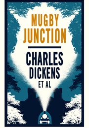 Mugby Junction (Charles Dickens)