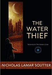 The Water Thief (Soutter, Nicholas Lamar)