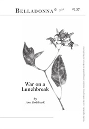 War on a Lunchbreak (Ana Bozicevic)