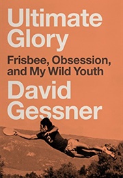 Ultimate Glory (David Gessner)