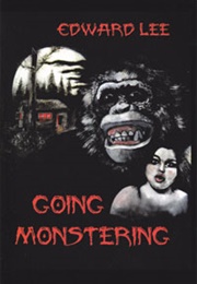 Going Monstering (Edward Lee)