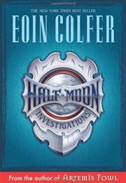 Half Moon Investigations (Eoin Colfer)