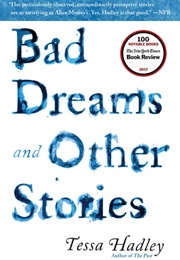 Bad Dreams and Other Stories (Tessa Hadley)