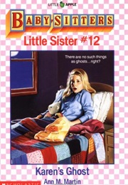 Baby-Sitters Little Sister Karen&#39;s Ghost (Ann M. Martin)