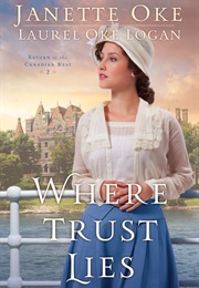 Where Trust Lies (Janette Oke)