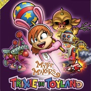 Myth Makers: Trixie in Toyland