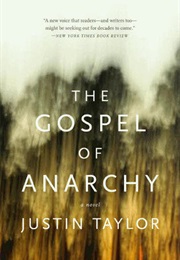 The Gospel of Anarchy (Justin Taylor)