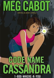 Code Name Cassandra (Meg Cabot)