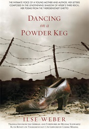 Dancing on a Powder Keg (Ilse Weber)