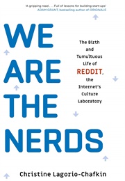 We Are the Nerds (Christine Lagorio-Chafkin)